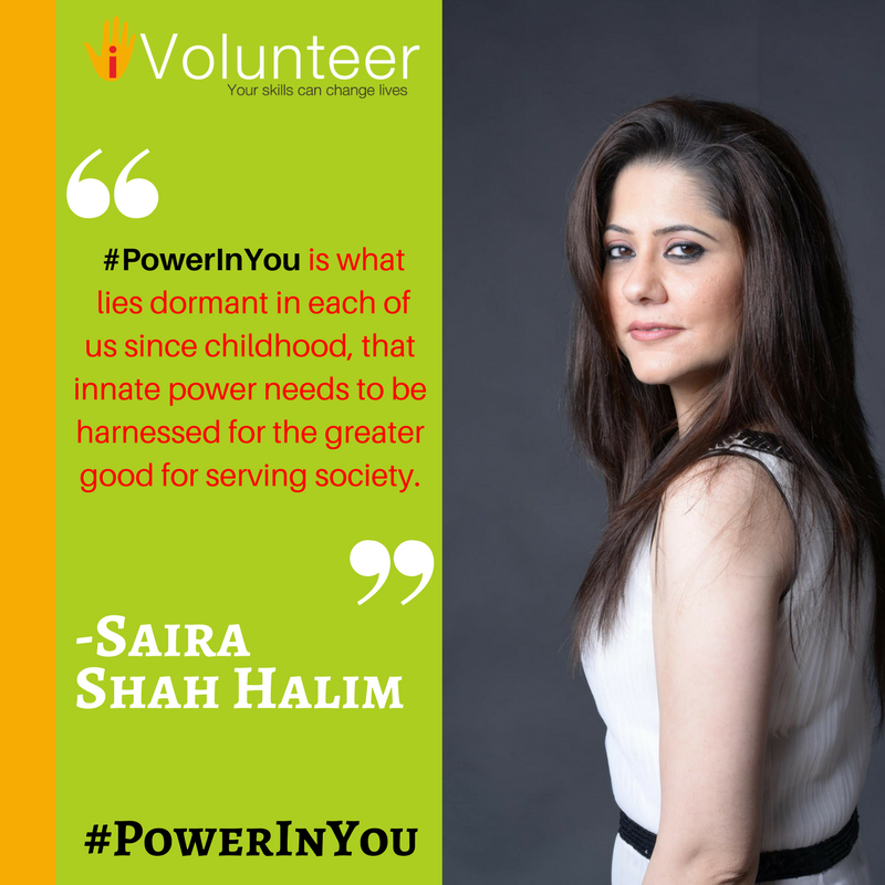 Saira Shah Halim: #PowerInYou – iVolunteer Blog – everything about ...